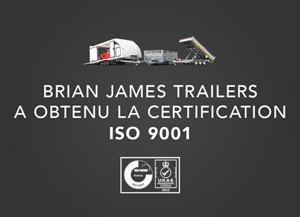 Brian James Trailers a obtenu la certification ISO 9001